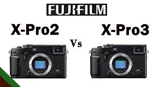 Fujifilm XPro3 vs Fujifilm XPro2 [upl. by Shabbir]