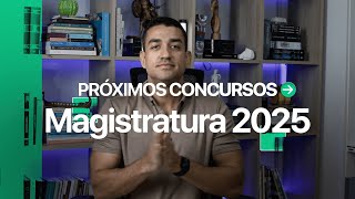 Próximos concursos Magistratura 2025 [upl. by Eltotsira]