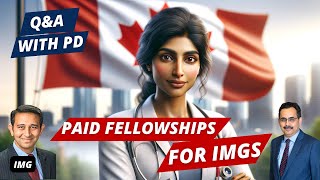 How to Get Paid Fellowships in Canada  QampA With Program Director [upl. by Assek]