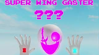 SUPER WING GASTER THEME GOD OPs [upl. by Notlimah529]