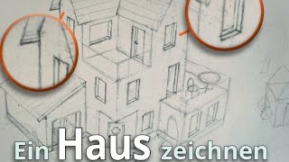 Ein Haus zeichnen  Die Details Haus 02 [upl. by Milson]