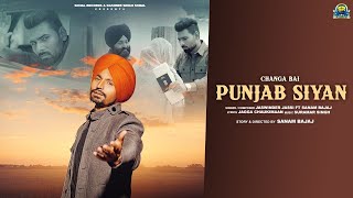 Changa Bai Punjab Siyan Official Video  Jaswinder Jassi Ft Sanam Bajaj  New Punjabi Song 2024 [upl. by Aitnis230]