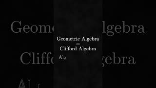 Geometric Algebra vs Clifford Algebra [upl. by Einnaej21]