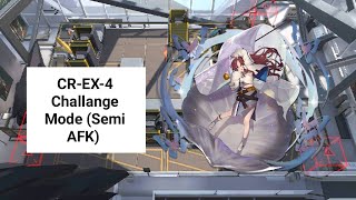 Arknights CREX4 Challenge Mode Semi AFK [upl. by Yelah842]