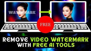 Remove WATERMARK from any Video for FREEWith 3 AI Tools WATERMARK REMOVER 2023Step By Step Guide [upl. by Naud114]