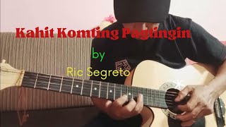 Fingerstyle guitar  Kahit Konting Pagtingin  Ric Segreto [upl. by Eillo]