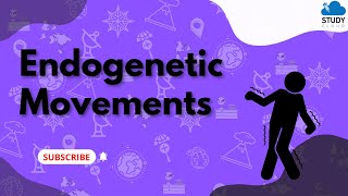 Endogenetic Movements  Standard 9  Geography  Chapter 2  MSBSHSE [upl. by Ahseined]