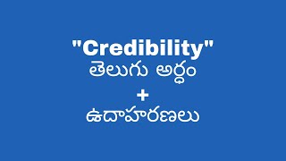 Credibility meaning in telugu with examples  Credibility తెలుగు లో అర్థం meaningintelugu [upl. by Mallon]