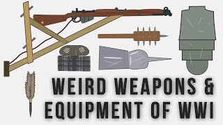 Weird Weapons and Equipment of WWI [upl. by Dressel]