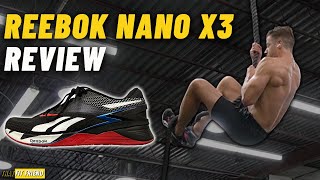 REEBOK NANO X3 REVIEW  Great for Everything [upl. by Marrin373]