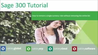 Sage 300 Tutorial Currency Rate Removal [upl. by Gregoire]