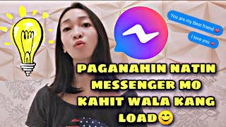 PAANO GUMANA ANG MESSENGER KAHIT WALANG LOAD  TAGALOG QUICK TUTORIAL [upl. by Valenba]