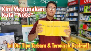 Kini Menggunakan Kata quotNotequot Ini Dia Tipe Terbaru Termurah Realme Note 50 [upl. by Cassi]