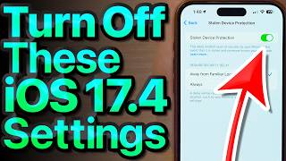 iOS 174 Settings To Turn Off NOW Stolen Device Protection Explained [upl. by Chally]