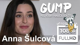 Gump  Pes který naučil lidi žít 2021 Anička Šulcová o roli [upl. by Zela322]