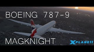 XPlane 11  Boeing 7879 by Magknight showcase [upl. by Annoyk775]