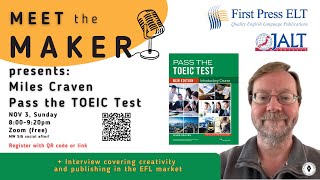 Meet the Maker Miles Craven Pass the TOEIC Test November 3 2024 [upl. by Airenahs820]