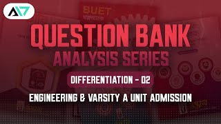 Differentiation 02 । Question Bank Analysis Series । Engineering amp Varsity A unit Admission [upl. by Elatsyrk307]