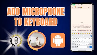 How to Add a Microphone to Your Keyboard on Android [upl. by Husha325]