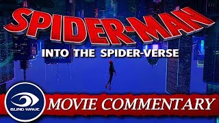 SpiderMan Into the SpiderVerse MOVIE COMMENTARY [upl. by Blackman]