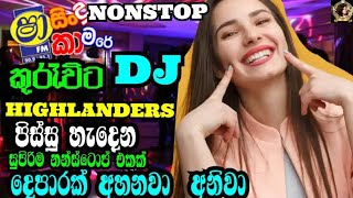 Sha Fm Sindu KamareKuruvita HighlandersDj Nonstop Sinhala CollectionBest NonstopEppawala Tv [upl. by Kanal]