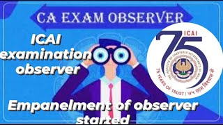 ICAI Examination Observer Empanelment NovDec23 EXAM OBSERVER CHARTERED ACCOUNTANT EXAM OBSERVER [upl. by Attenwahs]