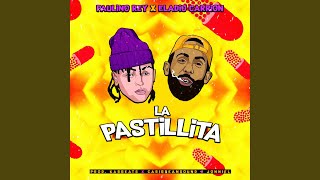 La Pastillita feat Eladio Carrion [upl. by Nahshun]