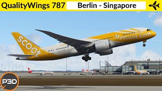 P3D v53 QualityWings 7878 Scoot  Berlin to Singapore  Full flight [upl. by Hornstein]