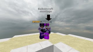 BalkerCraft montage 7 [upl. by Siuqramed425]