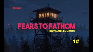 Fears To Fathom  Ironbark Lookout 1 Je ze mě Park Ranger [upl. by Alisha93]