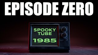 Spookytube 1985  Episode Zero [upl. by Gratt]