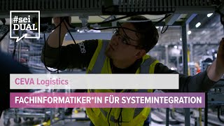 Ausbildung  Fachinformatikerin für Systemintegration  CEVA Logistics [upl. by Ariaet301]