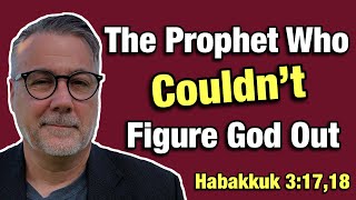 Habakkuk 31718 Explained [upl. by Asserat]