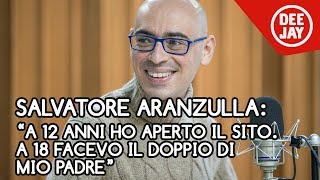 Salvatore Aranzulla quotA 12 anni ho aperto il sito A 18 facevo il doppio di mio padrequot [upl. by Ninel]