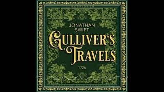 A Voyage to Lilliput 13 Gullivers Travels by Jonathan Swift Ep 919 of The Classic Tales Podcast [upl. by Vahe]