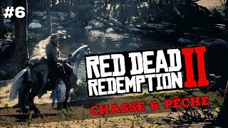 6 RED DEAD REDEMPTION 2  CHASSE amp PÊCHE [upl. by Rainer]