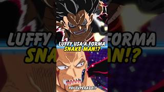 LUFFY USA A FORMA SNAKE MAN CONTRA KATAKURI💀🔥 One Piece shorts [upl. by Aymer]