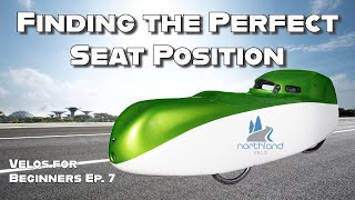 Velomobiles for Beginners Ep 7 The Perfect Seating Position [upl. by Dammahum]