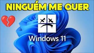 Windows 11 Por Que Muitos Estão Resistindo a Atualizar [upl. by Zerimar]