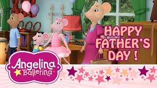 ♫ ♛Angelina Ballerina ♫ ♛ Angelina and the Fathers Day Surprise FULL EPISODE [upl. by Giarg784]