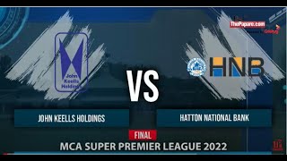 MATCH HIGHLIGHTS  John Keells A v HNB A  SingerMCA Super Premier League 2022  Final [upl. by Adriaens]