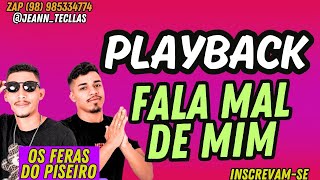 PLAYBACK FALA MAL DE MIM  VERSÃO OS FERAS DO PISEIRO 🎹 forronoteclado viralvideo [upl. by Beitnes51]