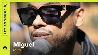 Miguel quotDo Youquot live South Park Sessions [upl. by Wyatan]