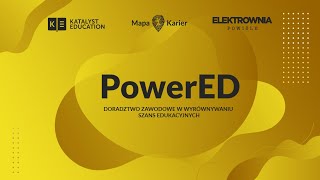 Konferencja PowerED  Doradztwo zawodowe w wyrównywaniu szans edukacyjnych  Live streaming [upl. by Lucienne]