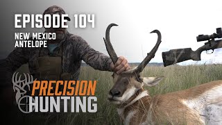 Precision Hunting  episode 104  New Mexico Antelope [upl. by Arnulfo]