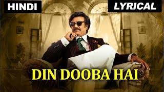 Din Dooba Hai  Full Song With Lyrics  Lingaa Hindi [upl. by Bollen55]