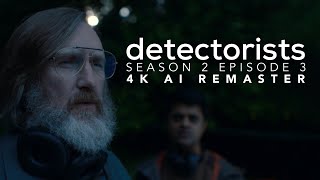 Detectorists  Season 2 Episode 3  4K AI Remaster  Full Episode [upl. by Atirrehs]