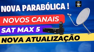 NOVA PARABÓLICA STAR ONE D2 NOVIDADES E ATUALIZAÇÃO DO SATMAX 5 DA ELSYS [upl. by Darlleen752]