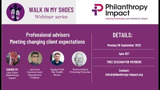 Philanthropy Impact Walk in my Shoes series for Professional Advisors Meeting Client Expectations [upl. by Roberta]