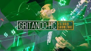 Gritando HC  Covardes  Ao Vivo no Estúdio Showlivre 2019 [upl. by Sudoeht]